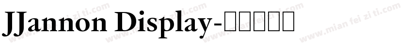 JJannon Display字体转换